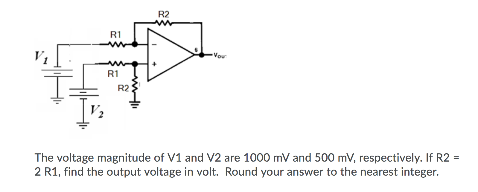 Solved R2 R1 Vi Vout R1 R2 The voltage magnitude of V1 and | Chegg.com