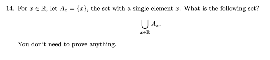 Solved 14. For x∈R, let Ax={x}, the set with a single | Chegg.com