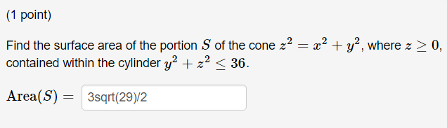 solved-find-the-surface-area-of-the-portion-s-of-the-cone-chegg