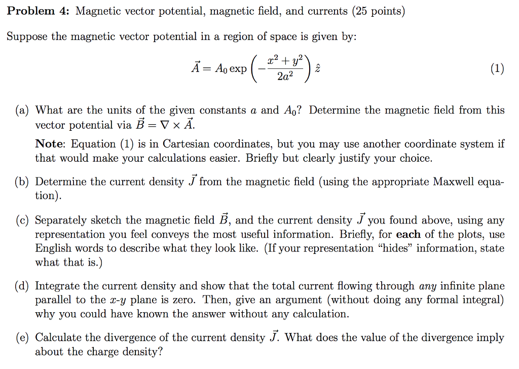 Problem 4: Magnetic Vector Potential, Magnetic Field, | Chegg.com