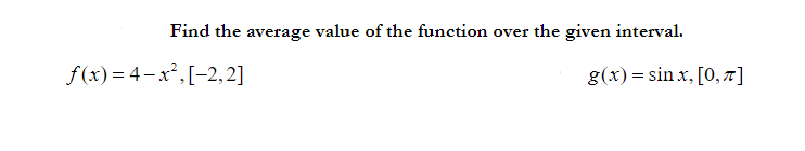 Solved Find the average value of the function over the given | Chegg.com