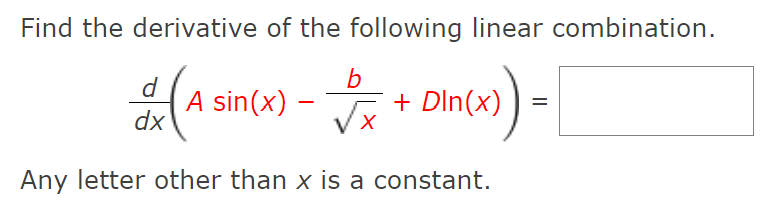 Solved Find the derivative of the following linear | Chegg.com