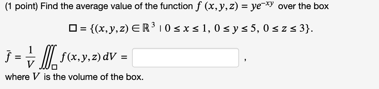 Solved (1 ﻿point) ﻿Find the average value of ﻿the function | Chegg.com