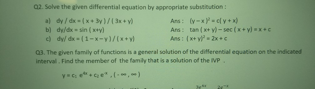 Solved Q2. Solve the given differential equation by | Chegg.com