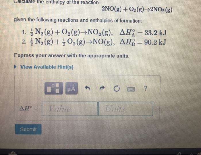 calculate the enthalpy of the reaction 2no(g) o2(g)→2no2(g)