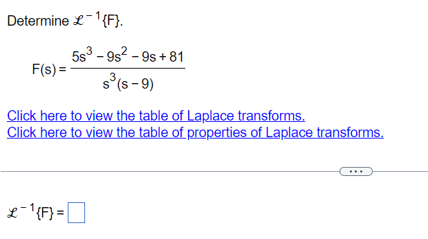 Solved Determine L-1{F}. F(s) = s? +60s + 344 (5-4)(s2 + 85 | Chegg.com