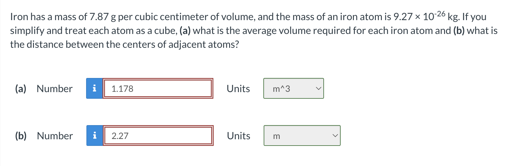 Solved Iron has a mass of 7.87 g per cubic centimeter of