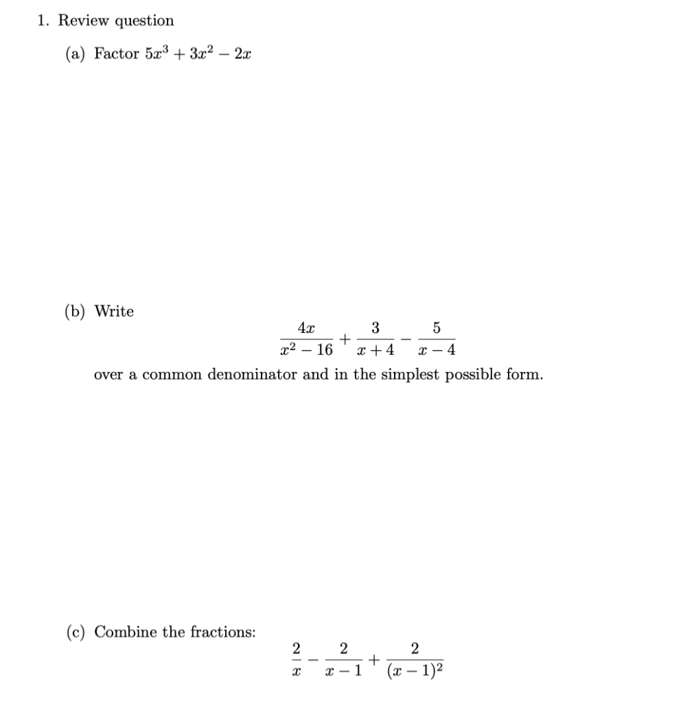 Solved 1. Review question (a) Factor 5x3 + 3x2 – 2x (b) | Chegg.com