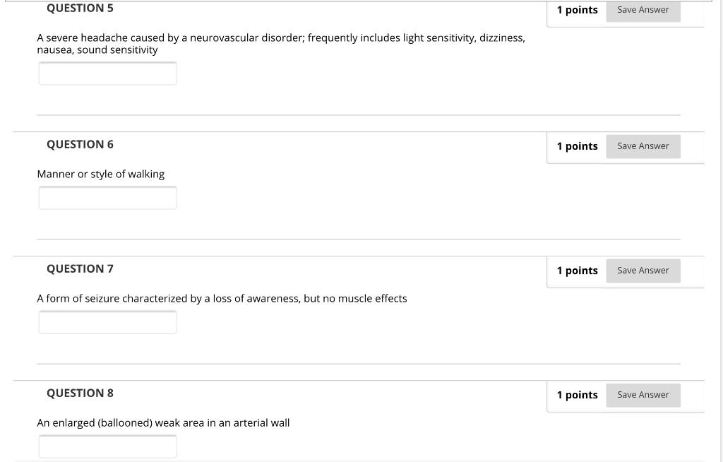 QUESTION 5 1 points Save Answer A severe headache caused by a neurovascular disorder; frequently includes light sensitivity,