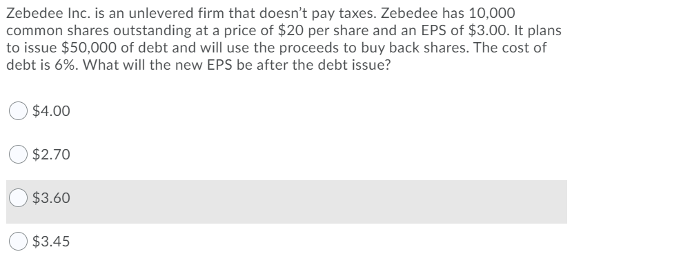 Solved Zebedee Inc Is An Unlevered Firm That Doesn T Pay Chegg Com