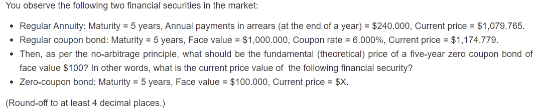 Solved You Observe The Following Two Financial Securities In | Chegg.com