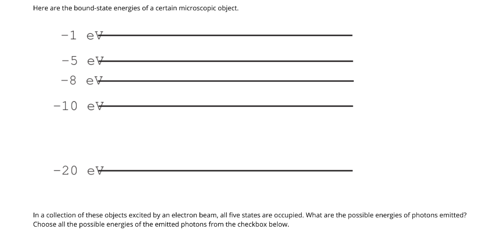 Solved Here are the bound-state energies of a certain | Chegg.com