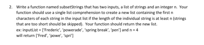 Solved Write a function named subsetStrings that has two | Chegg.com