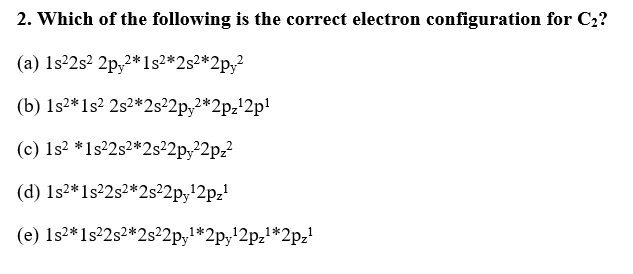 Solved 2. Which of the following is the correct electron | Chegg.com