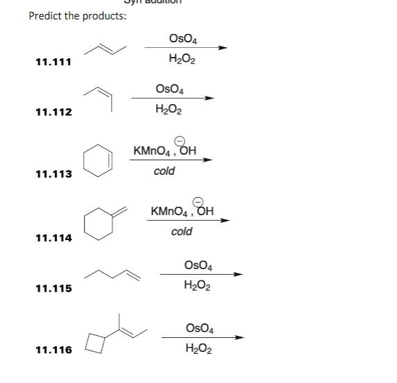 Solved Predict the products: Os04 H2O2 11.111 OsO4 H2O2 | Chegg.com