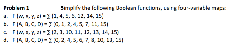 Solved Problem 1 Simplify the following Boolean functions, | Chegg.com