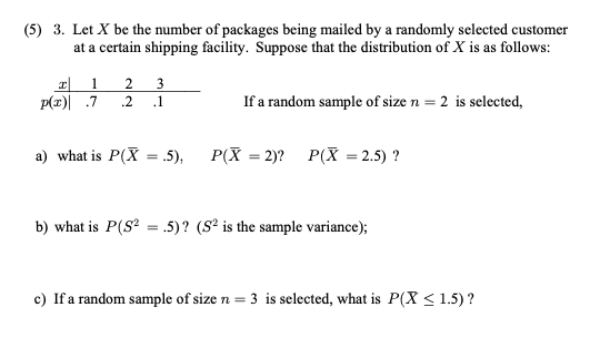 Solved (5) 3. Let X Be The Number Of Packages Being Mailed 