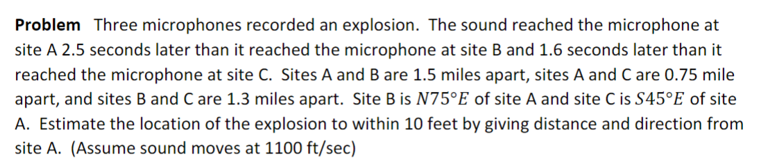 Solved Problem Three microphones recorded an explosion. The | Chegg.com