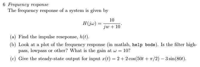 Solved Frequency response The frequency response of a system | Chegg.com