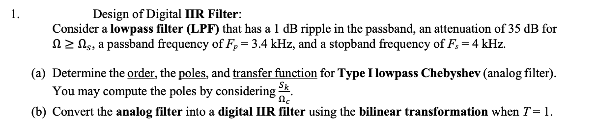 1. Design of Digital IIR Filter: Consider a lowpass | Chegg.com