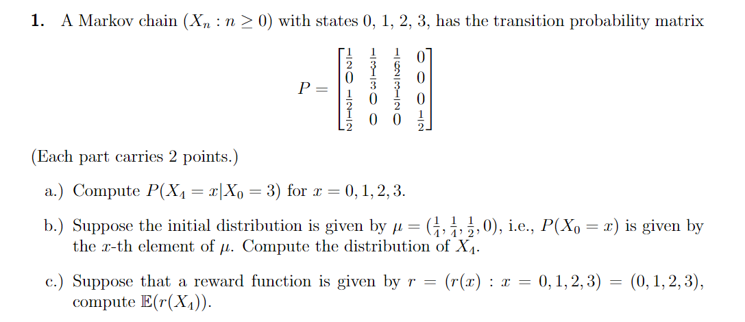 1. A Markov chain (Xn : n > 0) with states 0, 1, 2, | Chegg.com