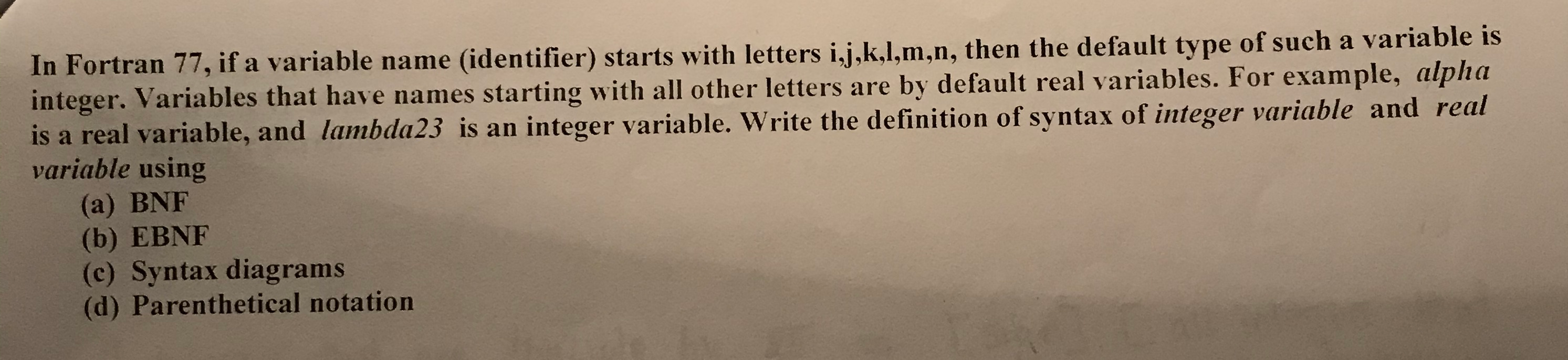 In Fortran 77 If A Variable Name Identifier Sta Chegg Com