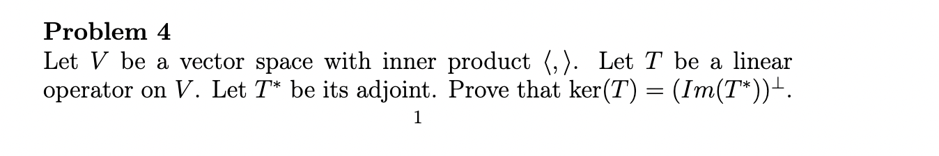 Solved Problem 4 Let V be a vector space with inner product | Chegg.com