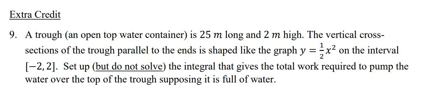 Solved Extra Credit 9. A trough (an open top water | Chegg.com