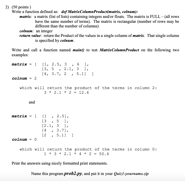 Solved 2) (50 points) Write a function defined as: def | Chegg.com