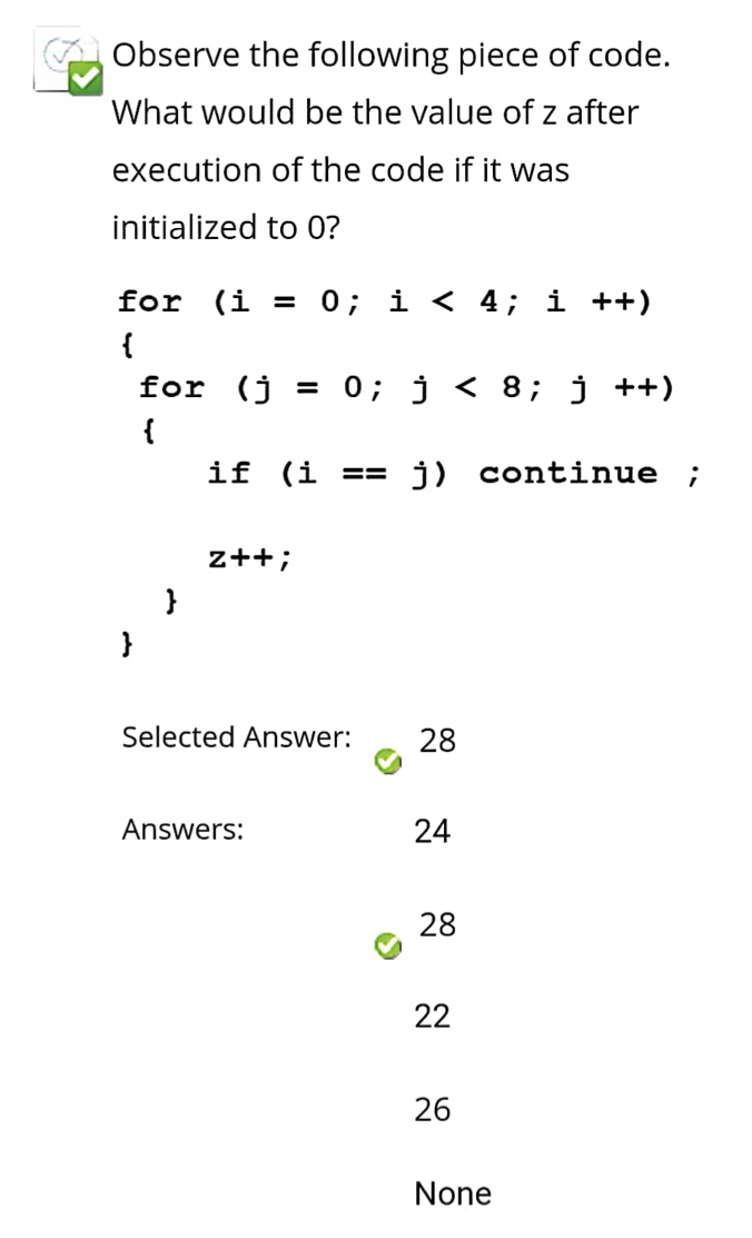 Solved Observe the following piece of code. What would be | Chegg.com