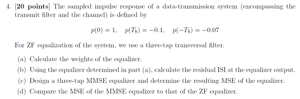 Solved 4. [20 points] The sampled impulse response of a | Chegg.com