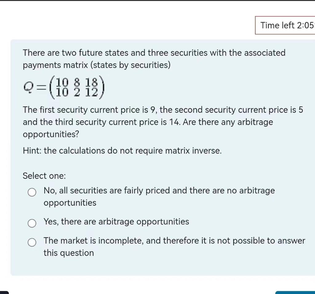 Solved There are two future states and three securities with