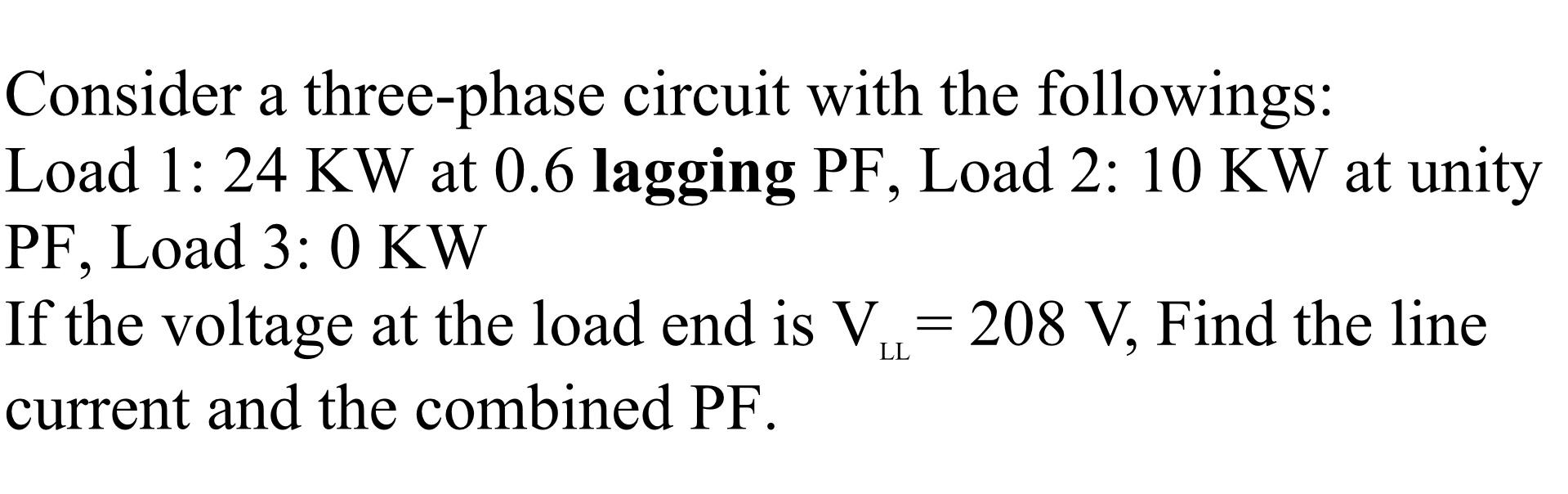 Solved a Consider a three-phase circuit with the followings: | Chegg.com