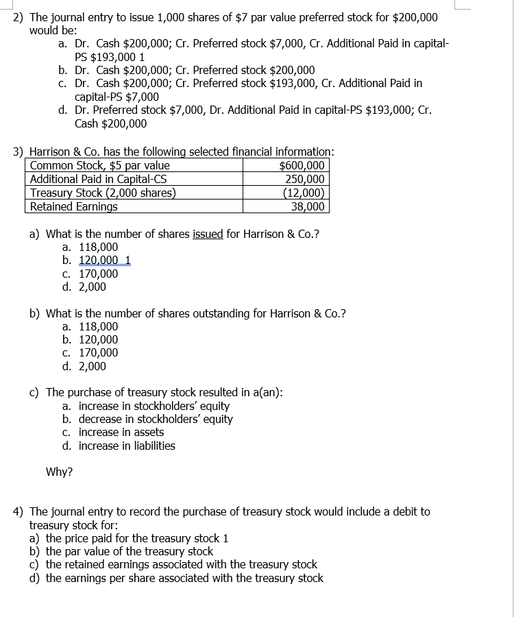 Solved 2) The journal entry to issue 1,000 shares of $7 par | Chegg.com