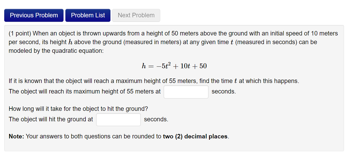 Solved (1 point) When an object is thrown upwards from a