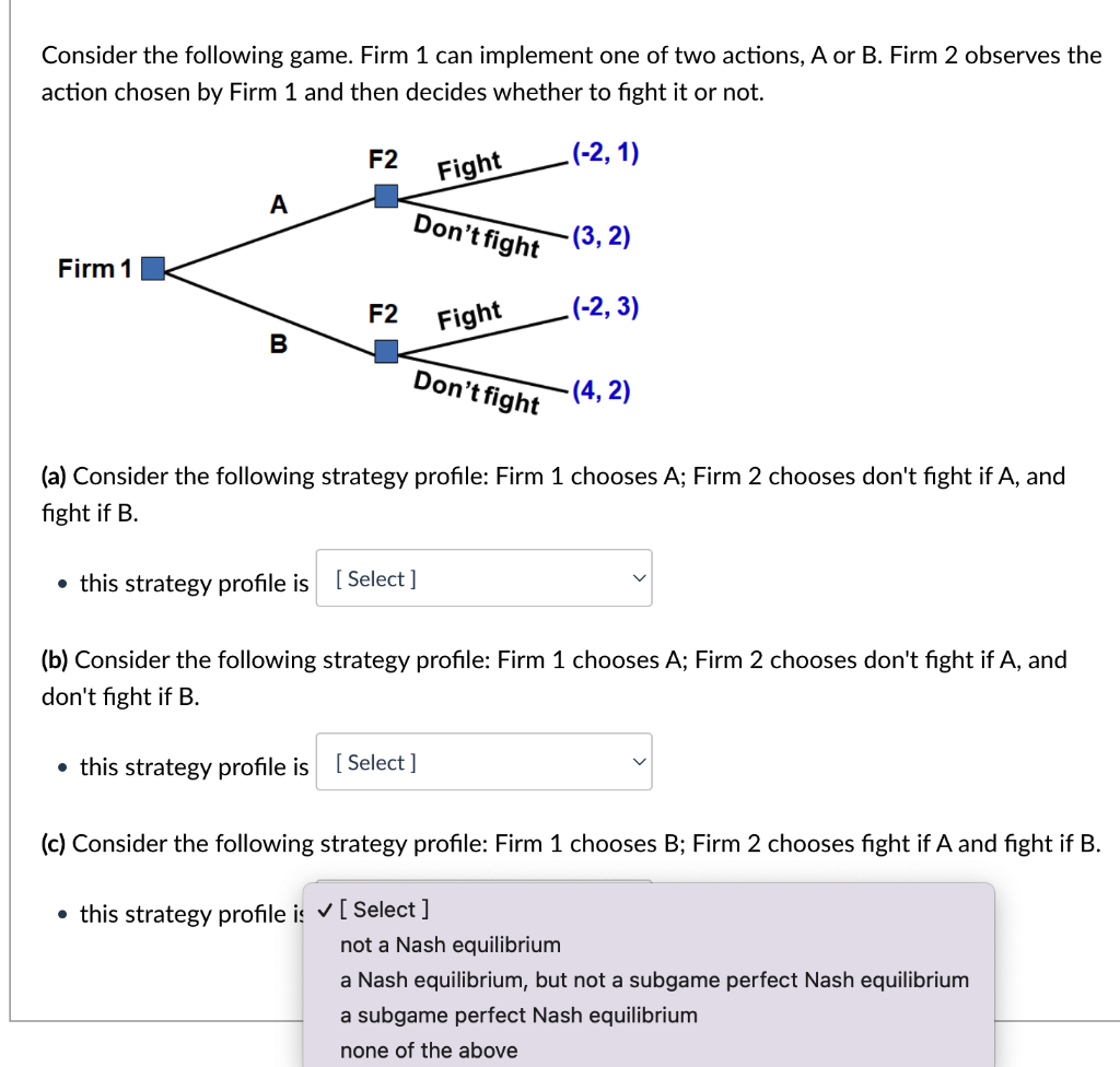 Solved Consider The Following Game. Firm 1 Can Implement One | Chegg.com