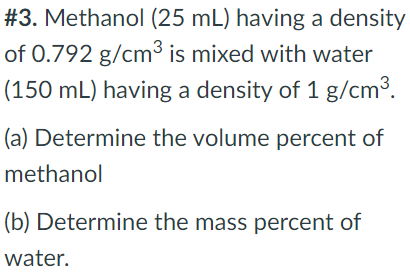 Solved 3 Methanol 25 Ml Having A Density Of 0 792 G Cm3 Chegg Com