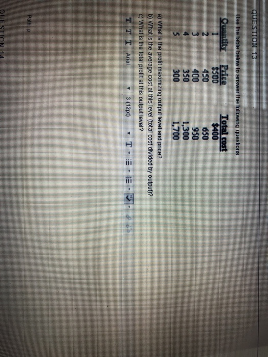 Solved QUESTION 13 Use the table below to answer the | Chegg.com