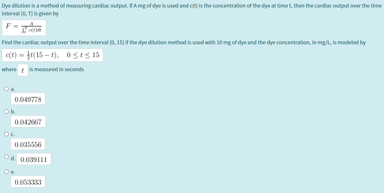 Solved Dye dilution is a method of measuring cardiac output.