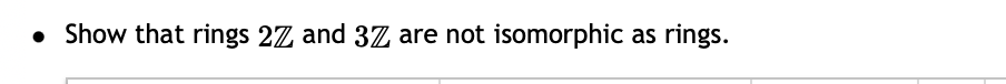 Solved - Describe All Ring Homomorphisms ϕ:Z→Z×Z.Show That | Chegg.com