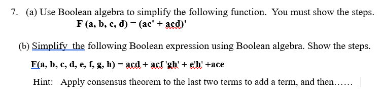 Solved 7. (a) Use Boolean algebra to simplify the following | Chegg.com