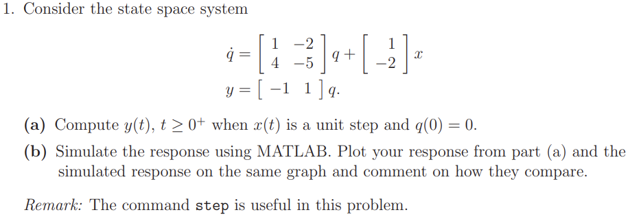 Solved 1. Consider the state space system | Chegg.com