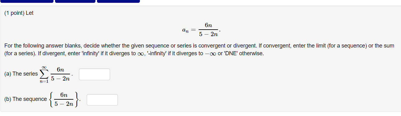 Solved 1 Point Let 6n An 5 2n For The Following Answe Chegg Com