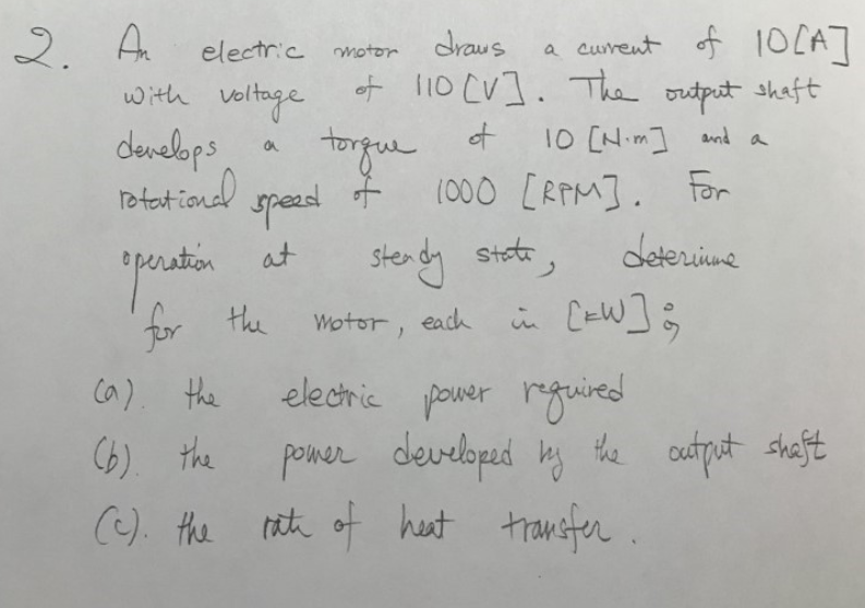 Solved An electric motor draws a current of 10[A] with