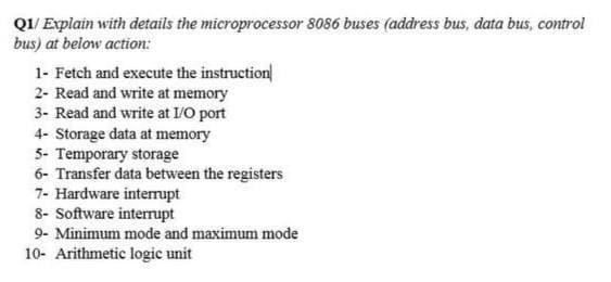 Solved Q1/ Explain with details the microprocessor 8086 | Chegg.com