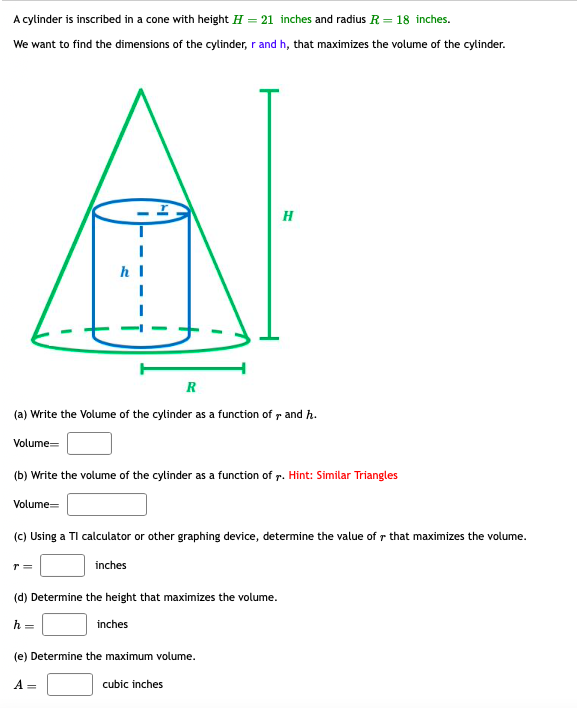 Solved A cylinder is inscribed in a cone with height H=21 | Chegg.com