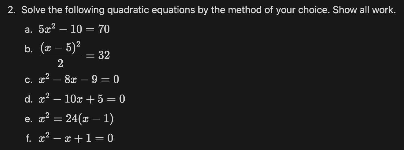 Solved 2. Solve the following quadratic equations by the | Chegg.com