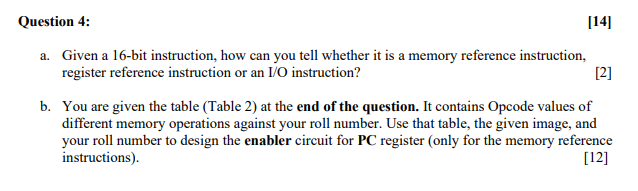 Question 4: [14] a. Given a 16-bit instruction, how | Chegg.com