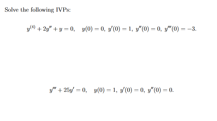 Solve the following IVPs: \[ y^{(4)}+2 y^{\prime \prime}+y=0, \quad y(0)=0, y^{\prime}(0)=1, y^{\prime \prime}(0)=0, y^{\prim