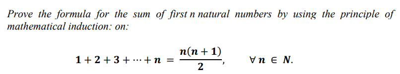 Solved Prove the formula for the sum of first n natural | Chegg.com